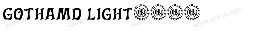 Gothamd Light字体转换